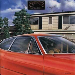 Carpenters / Now & Then