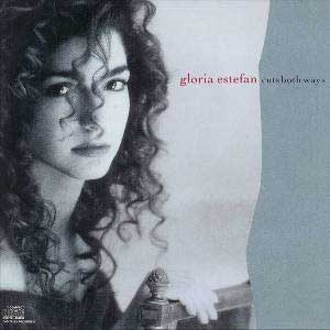 Gloria Estefan(글로리아 에스테판) / Cuts Both Ways