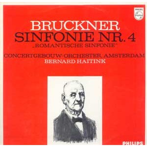 Bernard Haitink / Bruckner: Sinfonie Nr.4 