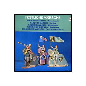 Paul Paray/Antal Dorati / Festliche Marsche