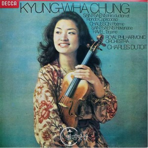 Kyung-Wha Chung /Charles Dutoit , Chausson: Poeme/Saint-Saens: Introduction & Rondo Capriccioso/Ravel