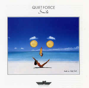QUIET FORCE  / SMILE