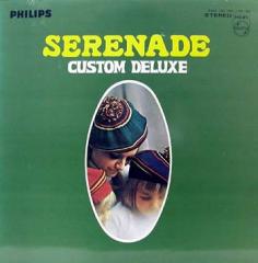 SERENADE / CUSTOM DELUXE