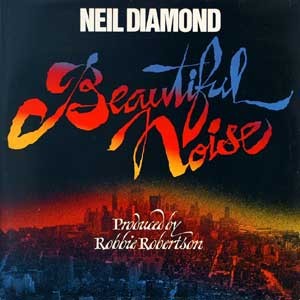 Neil Diamond   /  Beautiful Noise   gatefold  수입 usa