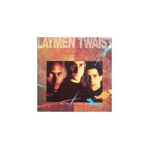 LAYMEN TWAIST /  Walk On the Wild Side