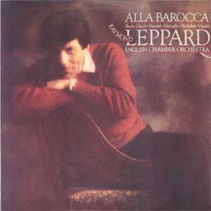 Raymond Leppard /  Alla Barocca 바로크 음악모음