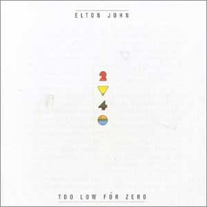 elton john /  Too Low For Zero