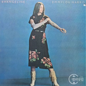 Emmylou Harris(에밀루 해리스) / Evangeline