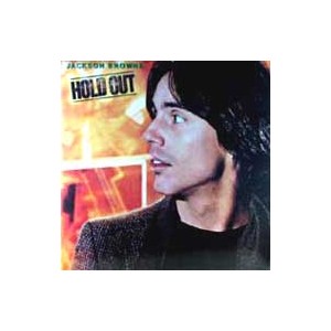 Jackson Browne(잭슨 브라운) / Hold Out