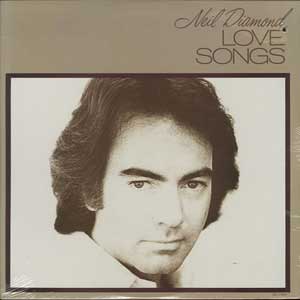 NEIL DIAMOND / Love Songs