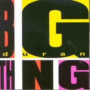 Duran Duran / Big Thing