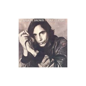 Jackson Browne(잭슨 브라운) / Take It Easy
