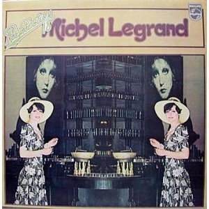 MICHEL LEGRAND (REFLECTION 18)