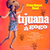 Peter Covent Band  / Tijuana A Gogo