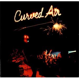curved air /  Live