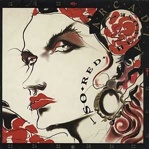 Arcadia / So Red The Rose