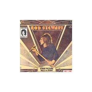 Rod Stewart(로드 스튜어트) / Every Picture Tells A Story