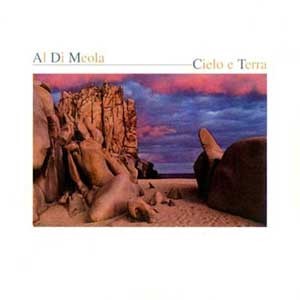 Al Di Meola /  Cielo e Terra