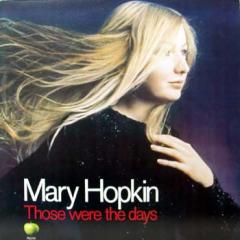 MARY HOPKIN / Those Were The days