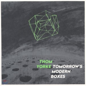 Thom Yorke - Tomorrow's Modern Boxes 톰 요크 솔로 2집