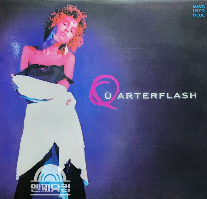 Quarterflash(쿼터플래쉬) / Back into Blue