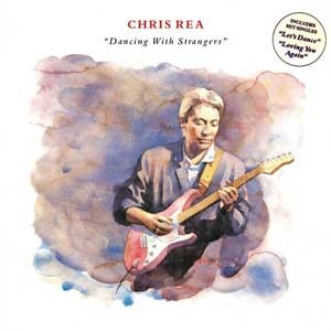 Chris Rea(크리스 리) / Dancing With Strangers