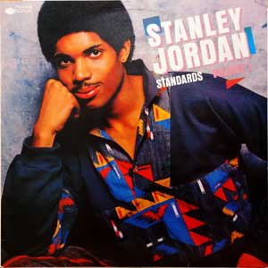 Stanley Jordan/Standards Volume 1