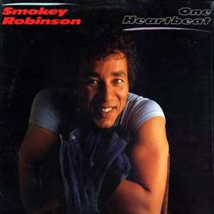 Smokey Robinson/One Heartbeat