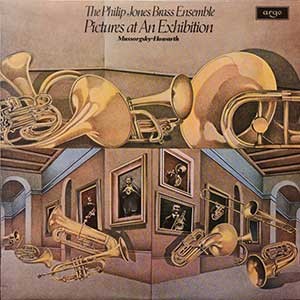 Philip Jones Brass Ensemble/Mussorgsky-Howarth: Pictures at an Exhibition