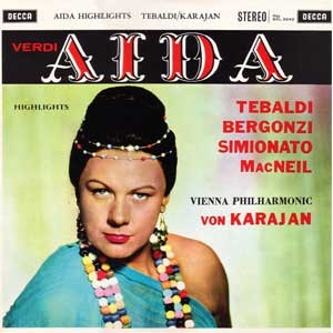 Renata Tebaldi/Carlo Bergonzi/Herbert Von Karajan/Verdi: Aida - Highlights