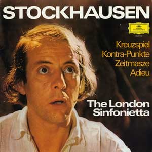Karlheinz Stockhausen/Stockhausen: Kreuzspiel, Kontra-Punkte, Zeitmasze