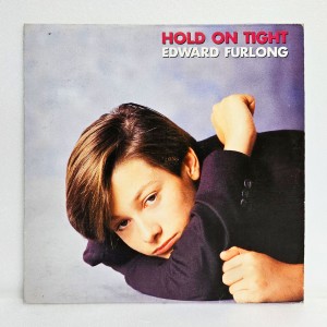 Edward Furlong(에드워드 펄롱) / Hold On Tight